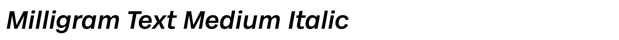 Milligram Text Medium Italic image